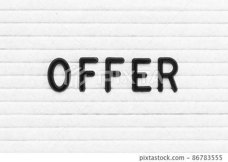 Black color letter in word offer on white felt board background Black color letter in word offer on white felt board background 86783555