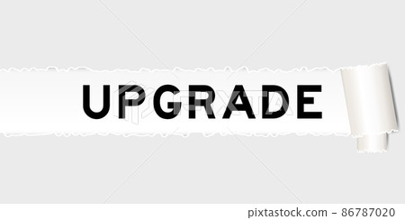 Ripped gray paper background that have word upgrade under torn part Ripped gray paper background that have word upgrade under torn part 86787020