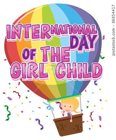 International day of girl child logo on hot air balloon International day of girl child logo on hot air balloon 86854417