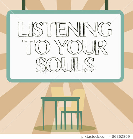 Text showing inspiration Listening To Your Souls. Business showcase Meditation trusting your instincts thoughtful Blank Whiteboard With Laptop Placed On Top Of Table With Chair. Text showing inspiration Listening To Your Souls. Business showcase Meditation trusting your instincts thoughtful Blank Whiteboard With Laptop Placed On Top Of Table With Chair. 86862809