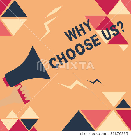 Hand writing sign Why Choose Usquestion. Internet Concept Why Choose Usquestion Illustration Of Loud Megaphone Making Announcement To The Public. 86876285