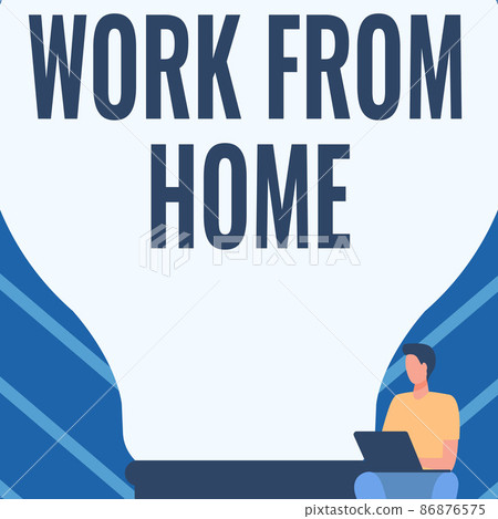 Text caption presenting Work From Home. Business overview Work From Home Gentleman Sitting And Using Laptop Beside A Large Light Bulb. Text caption presenting Work From Home. Business overview Work From Home Gentleman Sitting And Using Laptop Beside A Large Light Bulb. 86876575