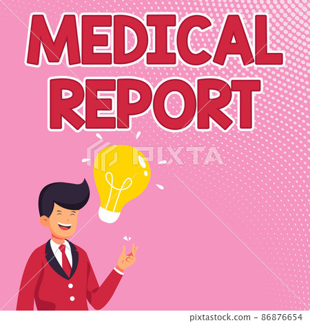 Hand writing sign Medical Report. Word for report of results of a medical examination of a patient Gentleman Drawing Standing Having New Idea Presented With Light Bulb. Hand writing sign Medical Report. Word for report of results of a medical examination of a patient Gentleman Drawing Standing Having New Idea Presented With Light Bulb. 86876654