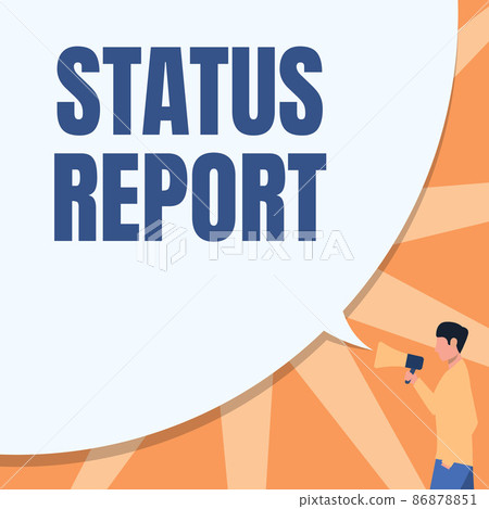 Text showing inspiration Status Report. Business approach Update Summary of situations as of a period of time Man Drawing Hand In Pocket Holding Megaphone With Large Speech Bubble. Text showing inspiration Status Report. Business approach Update Summary of situations as of a period of time Man Drawing Hand In Pocket Holding Megaphone With Large Speech Bubble. 86878851