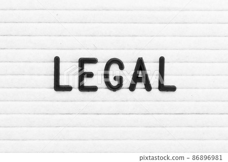 Black color letter in word legal on white felt board background Black color letter in word legal on white felt board background 86896981