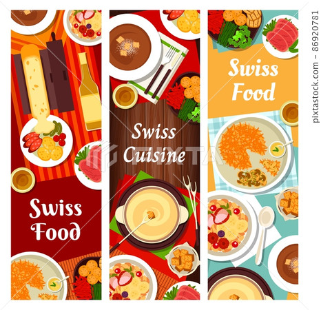 Swiss cuisine banners, Switzerland food dishes and meals, vector. Traditional Swiss restaurant cuisine raclette cheese with potatoes and pickles, cured lamb, basel flour soup or basler mehlsuppe menu 86920781