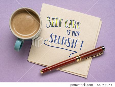 self care is not selfish inspirational reminder 86954963