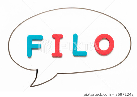 Alphabet letter with word FILO (abbreviation of first in last out) in black line hand drawing as bubble speech on white board background Alphabet letter with word FILO (abbreviation of first in last out) in black line hand drawing as bubble speech on white board background 86971242