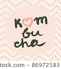 Kombucha drink hand written vector logo. Vectorized hand lettering, calligraphy. Text sign design for print, badge, packaging or label. Healthy delicious summer beverage. Fermented drink made with tea 86972583