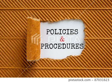 Policies and procedures symbol. Words 'Policies and procedures' appearing behind torn brown paper. Beautiful brown background. Business, policies and procedures concept, copy space. Policies and procedures symbol. Words 'Policies and procedures' appearing behind torn brown paper. Beautiful brown background. Business, policies and procedures concept, copy space. 87031623