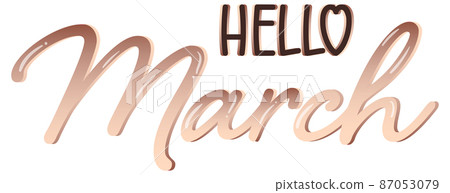 Word design for hello March Word design for hello March 87053079