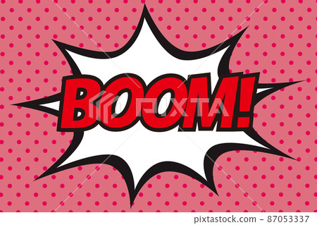 American comic style speech bubble BOOM explosion 87053337