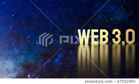 The gold text Web 3.0 on space background for technology concept 3d rendering The gold text Web 3.0 on space background for technology concept 3d rendering 87082905