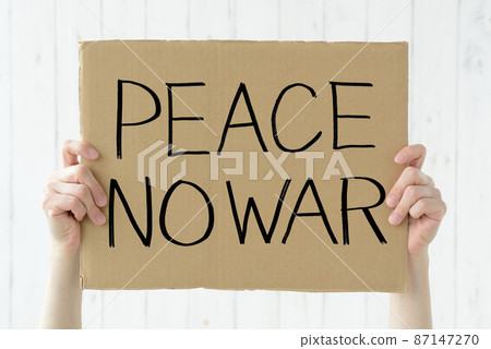 A board with a message against the war A board with a message against the war 87147270