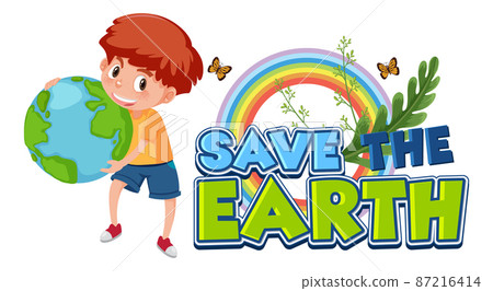 Save the earth banner with a boy holding a earth globe 87216414