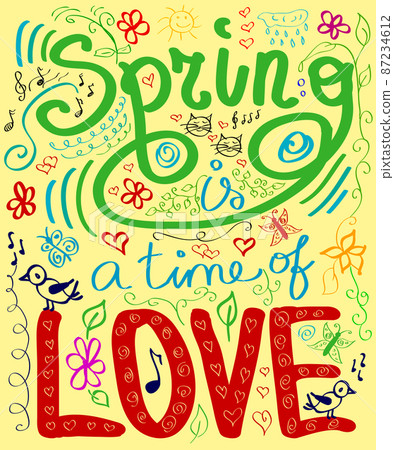 Inscription Spring is the time of love, word made with flowers, leafs and graphic elements. Wedding invitation design. cute background. Valentines day greeting card. 87234612