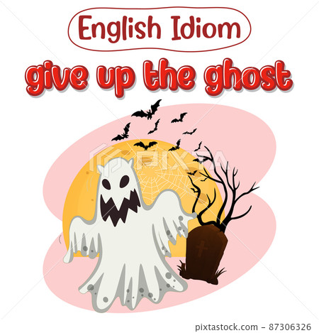 English idiom with picture description for give up the ghost English idiom with picture description for give up the ghost 87306326