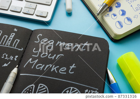 Segment your market sign about segmentation in marketing. 87331316