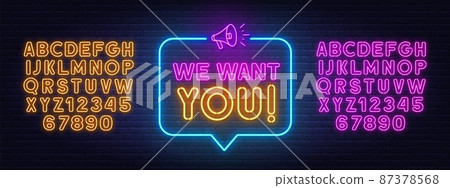 We want you neon sign in the speech bubble on brick wall background. 87378568