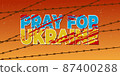 Horizontal background Pray for Ukraine. Ukraine flag praying concept with Barb Wire vector illustration. 87400288