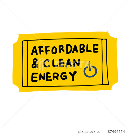 SDGs Sustainable Development Goals Sticker-style illustrations Energy for everyone and clean 87496554