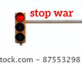 Stop war in Ukraine Red traffic light on sky background. Help Ukraine and all civilians. 87553298