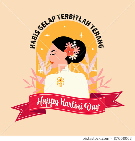 Happy Kartini day Indonesian national woman figure. Indonesian text means "After darkness comes the light" Happy Kartini day Indonesian national woman figure. Indonesian text means "After darkness comes the light" 87608062