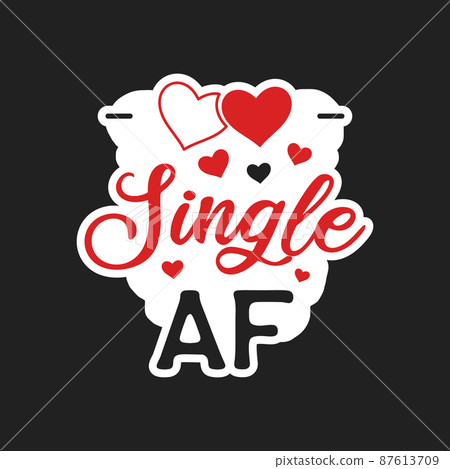 Valentines day sticker design. Sarcastic valentine calligraphy label with quote - Single as F. Illustration for greeting card, t-shirt print, mug design. Stock Valentines day sticker design. Sarcastic valentine calligraphy label with quote - Single as F. Illustration for greeting card, t-shirt print, mug design. Stock 87613709