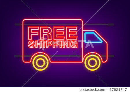 Free shipping. Neon icon. Badge with truck. Vector stock illustrtaion. Free shipping. Neon icon. Badge with truck. Vector stock illustrtaion. 87621747