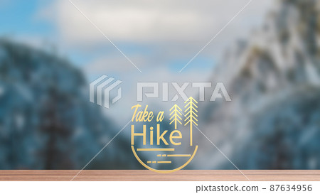 The word take a hike on mountain background for travel concept 3d rendering The word take a hike on mountain background for travel concept 3d rendering 87634956