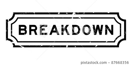 Grunge black breakdown word rubber seal stamp on white background 87668356