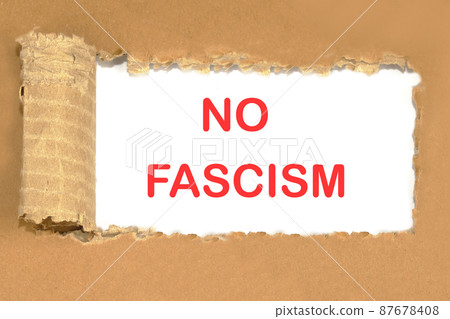 no fascism the phrase written on a piece of cardboard 87678408