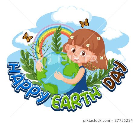 A girl hugging earth globe with Happy Earth Day typography design A girl hugging earth globe with Happy Earth Day typography design 87735254