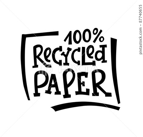 Recycled paper - eco packaging lettering. Vector stock illustration isolated on white background for label, wrapping, package. EPS10 Recycled paper - eco packaging lettering. Vector stock illustration isolated on white background for label, wrapping, package. EPS10 87740655