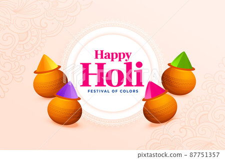 happy holi traditional greeting with colorful gulal pots 87751357