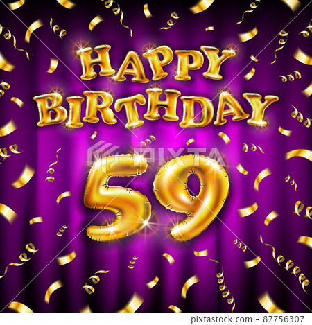 Golden number fifty nine metallic balloon. Happy Birthday message made of golden inflatable balloon. 59 number letters on pink background. fly gold ribbons with confetti. vector illustration Golden number fifty nine metallic balloon. Happy Birthday message made of golden inflatable balloon. 59 number letters on pink background. fly gold ribbons with confetti. vector illustration 87756307