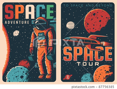 Space travel tours retro posters, galaxy adventure spaceflight for spaceman in rocket shuttle. Vector vintage posters of galactic spaceship expedition tours to space planets in spacesuit on mars 87756385
