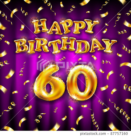 Golden number sixty metallic balloon. Happy Birthday message made of golden inflatable balloon. 60 number letters on pink background. fly gold ribbons with confetti. vector illustration Golden number sixty metallic balloon. Happy Birthday message made of golden inflatable balloon. 60 number letters on pink background. fly gold ribbons with confetti. vector illustration 87757160