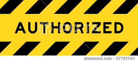 Yellow and black color with line striped label banner with word authorized Yellow and black color with line striped label banner with word authorized 87783583