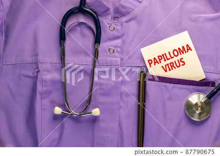 Papilloma virus symbol. Medical uniform, white card with words Papilloma virus, metalic pen and stethoscope. Medical and papilloma virus concept. Papilloma virus symbol. Medical uniform, white card with words Papilloma virus, metalic pen and stethoscope. Medical and papilloma virus concept. 87790675