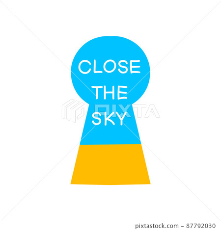 Close the sky . Phrase, motivation, with a request to close the sky of Ukraine, stop the war. 87792030