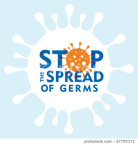 Stop the spread of Germ Sign Stop the spread of Germ Sign 87795372