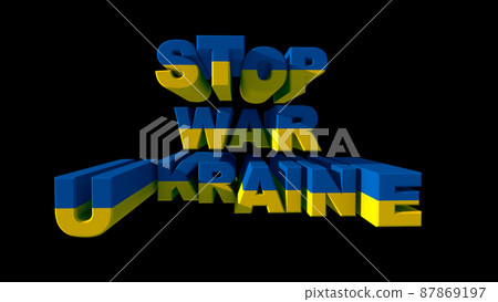 The inscription Stop war Ukraine in the colors of the national flag on a black background. no war 3d render 87869197