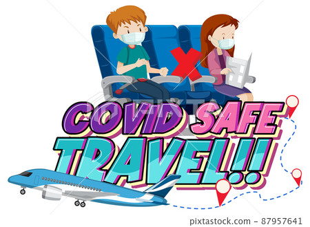 Covid Safe Travel typography design with passengers wearing mask Covid Safe Travel typography design with passengers wearing mask 87957641