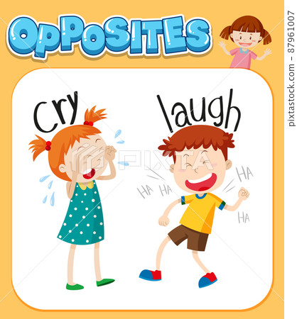 Opposite Words For Cry And Laugh - Stock Illustration [87961007] - PIXTA