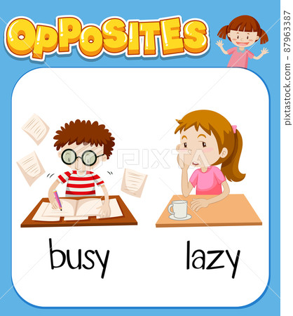 Opposite words for busy and lazy Opposite words for busy and lazy 87963387