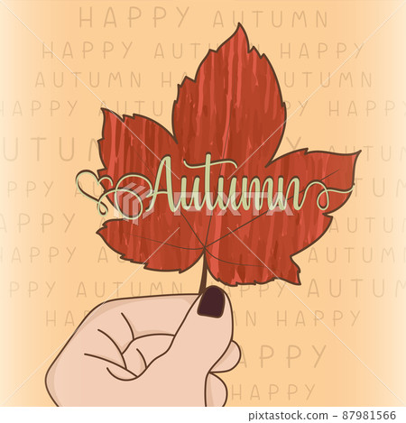 Isolated hand holding an autumn leaf Happy autumn background Vector Isolated hand holding an autumn leaf Happy autumn background Vector 87981566