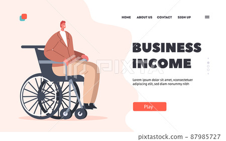 Business Income Landing Page Template. Man Sitting on Wheelchair. Concept of Disability and Rehabilitation Business Income Landing Page Template. Man Sitting on Wheelchair. Concept of Disability and Rehabilitation 87985727