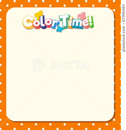 Cute blank orange color border for worksheet Cute blank orange color border for worksheet 87990465