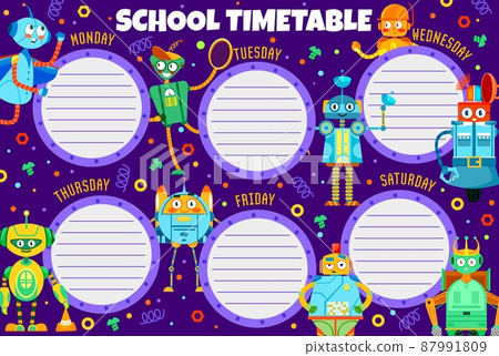Education timetable schedule with cartoon robots, vector school lessons weekly plan. Kids school timetable schedule with funny robot toys characters, retro android transformers and alien space cyborgs Education timetable schedule with cartoon robots, vector school lessons weekly plan. Kids school timetable schedule with funny robot toys characters, retro android transformers and alien space cyborgs 87991809